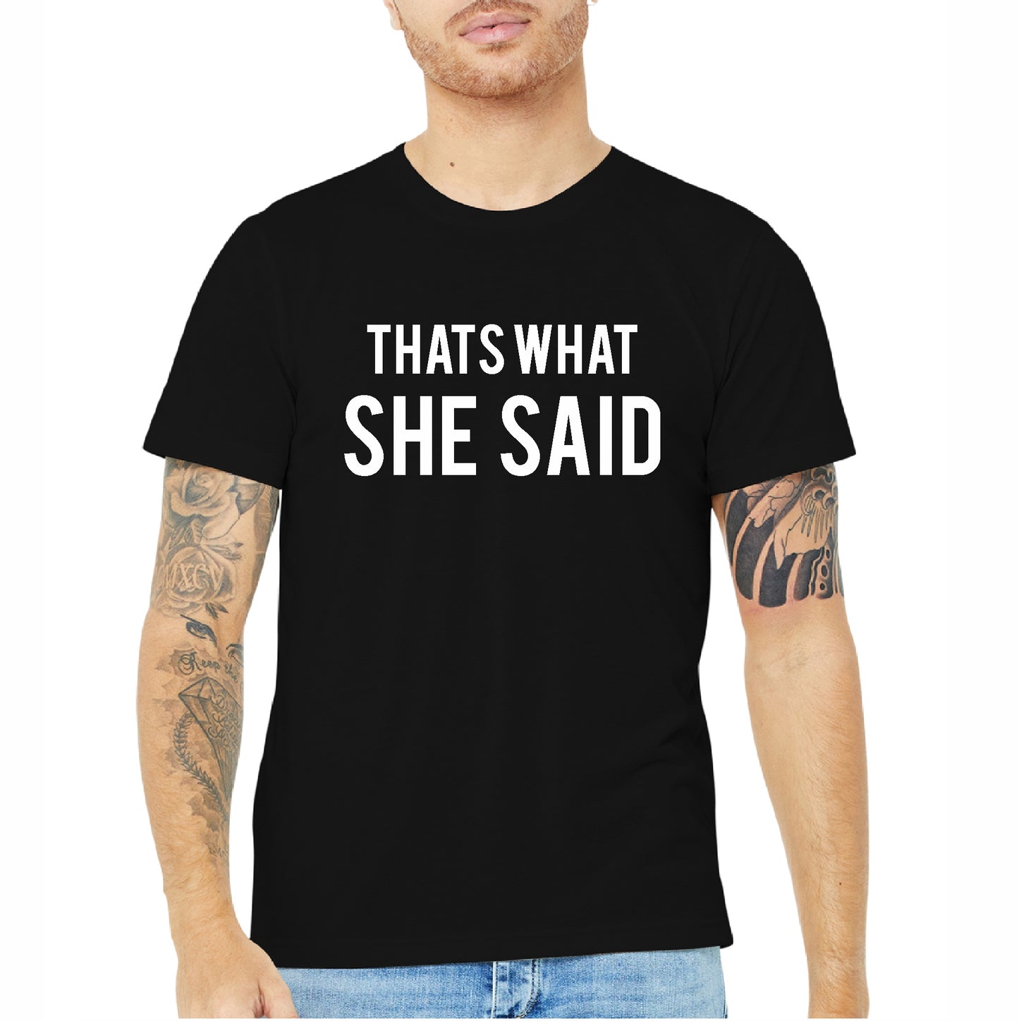 That's What She Said Tee