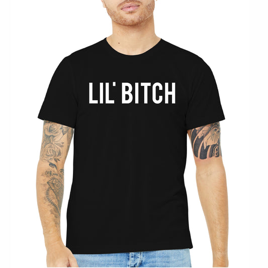 Lil' Bitch Tee