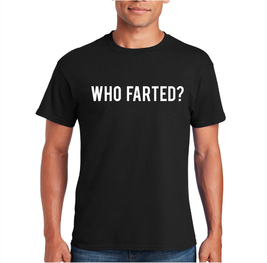 Who Farted? Tee